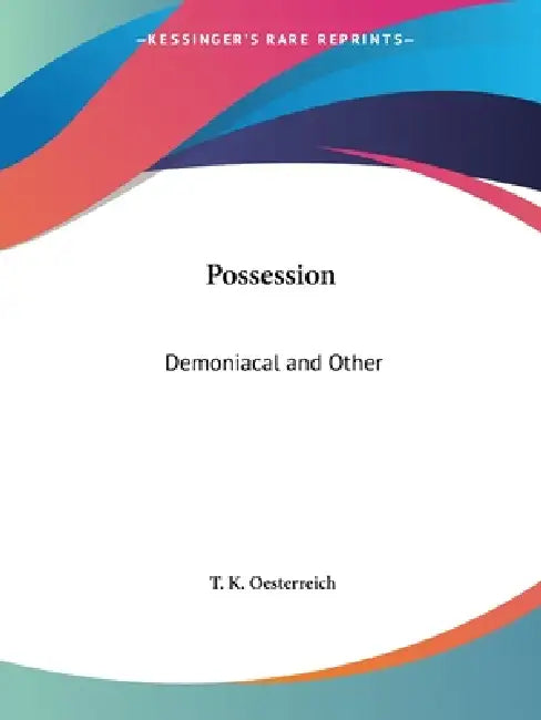 Possession (English, T. K. Oesterreich)