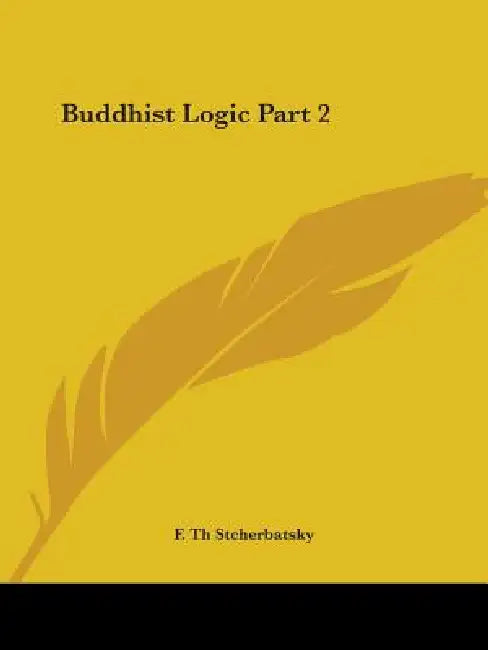 Buddhist Logic Part 2 (English, F. Th Stcherbatsky)