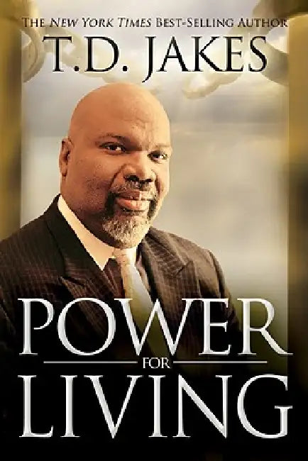 Power for Living (English, T. D. Jakes)