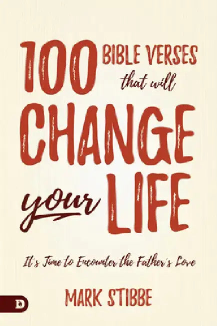 100 Bible Verses That Will Change Your Life (English, Mark Stibbe)