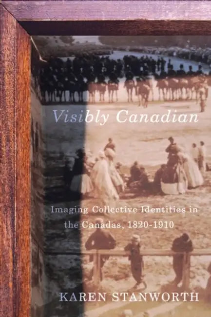 Visibly Canadian (English, Karen Stanworth)