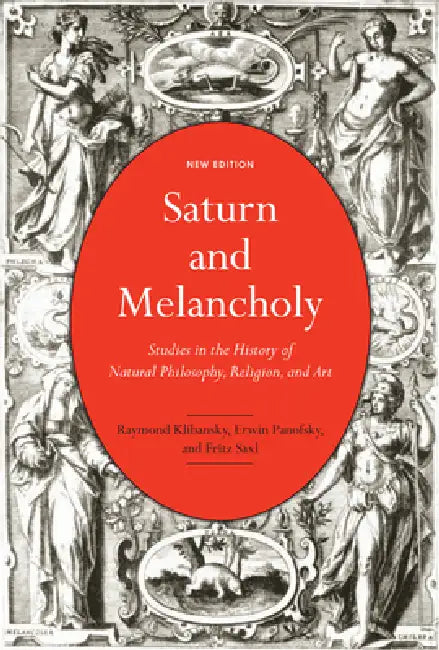 Saturn and Melancholy (English, Raymond Klibansky | Erwin Panofsky | Fritz Saxl)