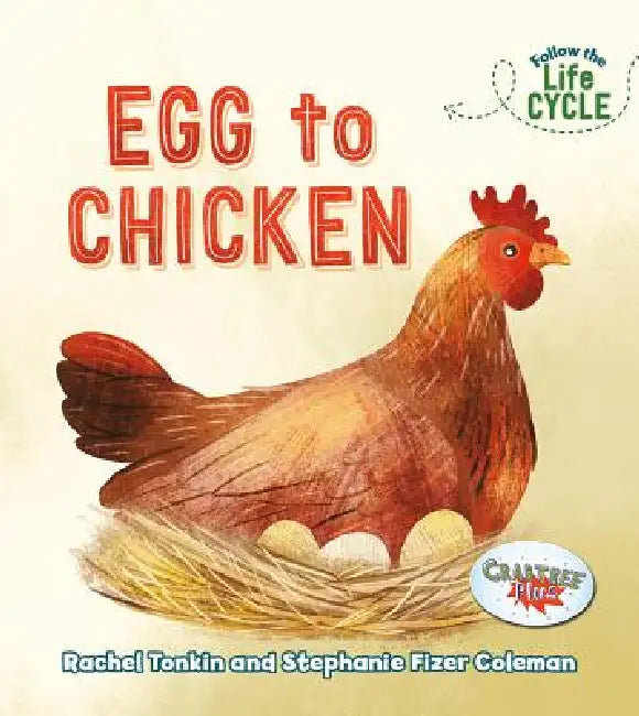Egg to Chicken (English, Rachel Tonkin | Stephanie Fizer Coleman)