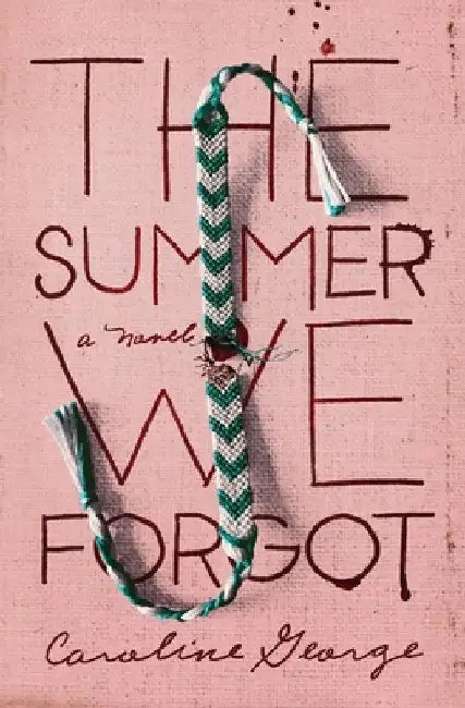 The Summer We Forgot (English, Caroline George)