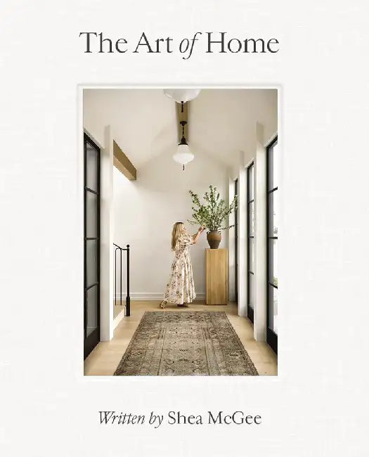 The Art of Home (English, Shea McGee)