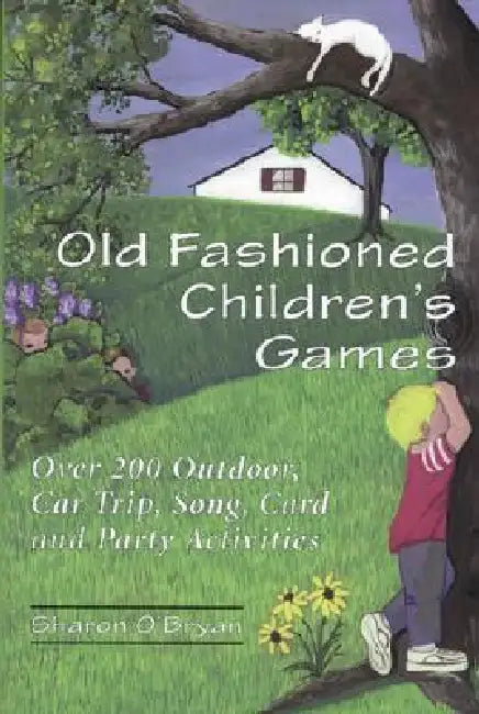 Old Fashioned Children's Games (English, Sharon O'Bryan)