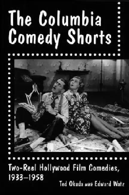 The Columbia Comedy Shorts (English, Ted Okuda | Edward Watz)