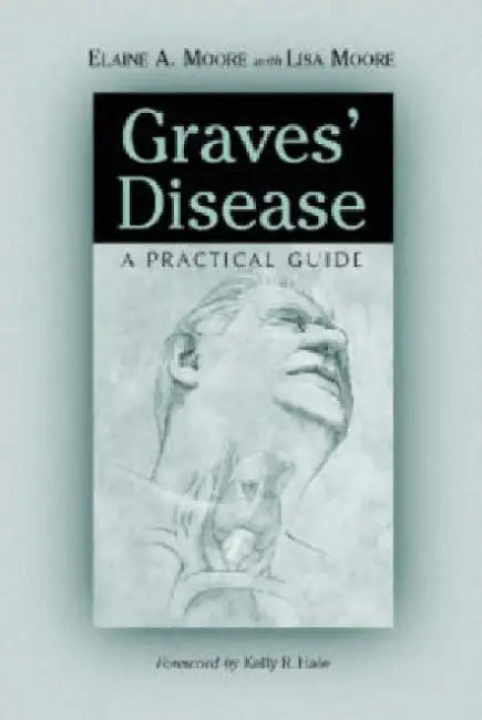 Graves' Disease (English, Elaine A. Moore)