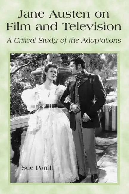 Jane Austen on Film and Television (English, Sue Parrill)
