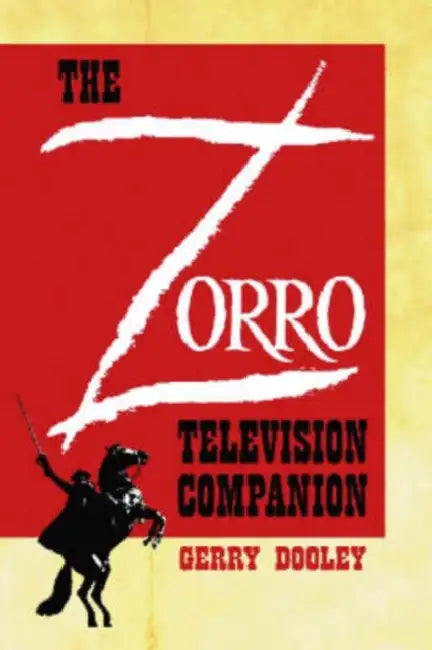 The Zorro Television Companion (English, Gerry Dooley)