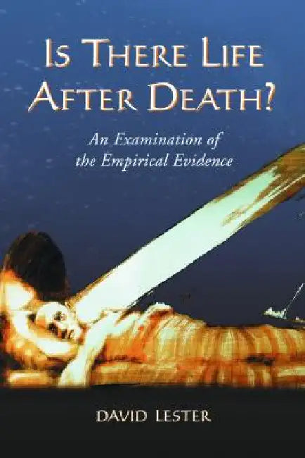 Is There Life After Death? (English, David Lester)