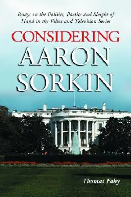Considering Aaron Sorkin (English, Thomas Fahy)