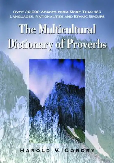 The Multicultural Dictionary of Proverbs (English, Harold V. Cordry)