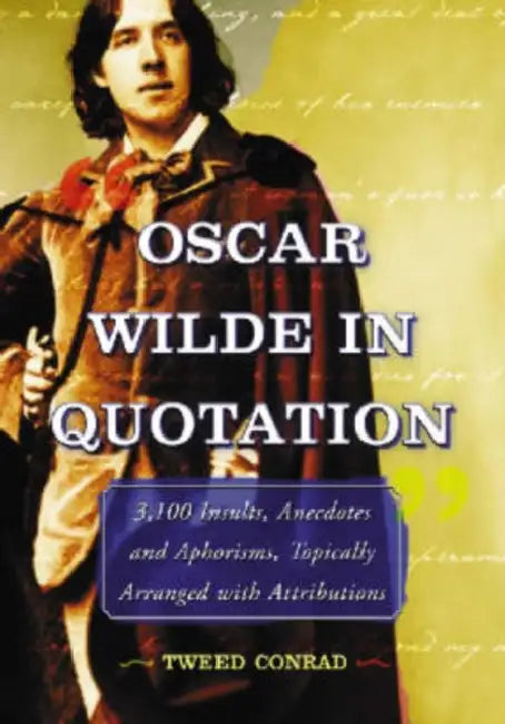 Oscar Wilde in Quotation (English, Tweed Conrad)