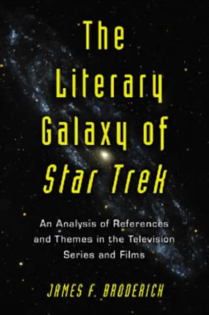 The Literary Galaxy of Star Trek (English, James F. Broderick)