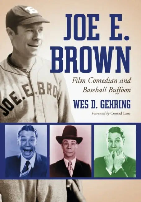 Joe E. Brown (English, Wes D. Gehring)