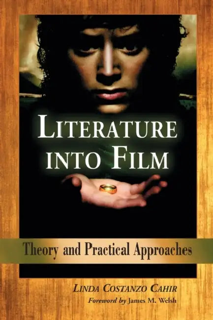 Literature into Film (English, Linda Costanzo Cahir)