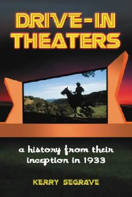 Drive-in Theaters (English, Kerry Segrave)