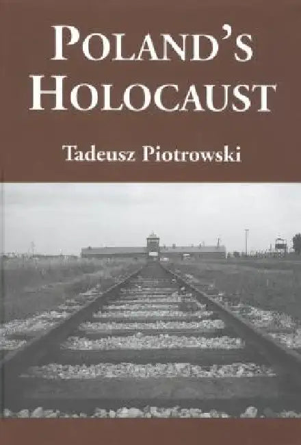 Poland's Holocaust (English, Tadeusz Piotrowski)