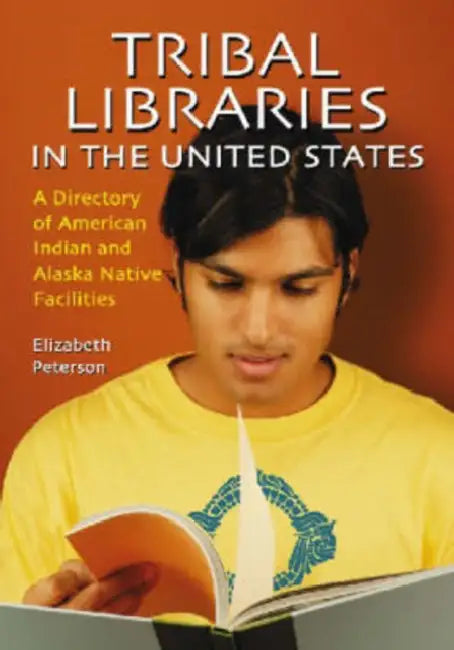 Tribal Libraries in the United States (English, Elizabeth Peterson)