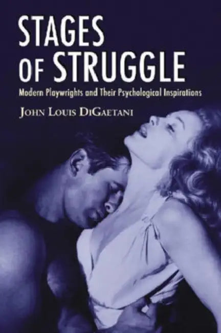 Stages of Struggle (English, John Louis Digaetani)