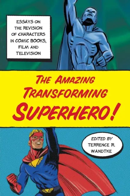 The Amazing Transforming Superhero! (English, Terrence R. Wandtke)