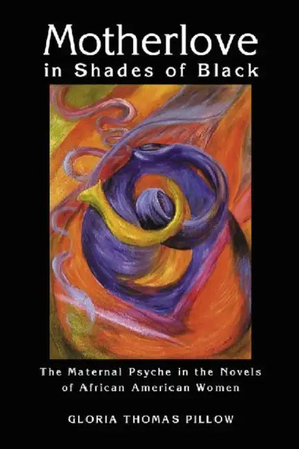 Motherlove in Shades of Black (English, Gloria Thomas Pillow)