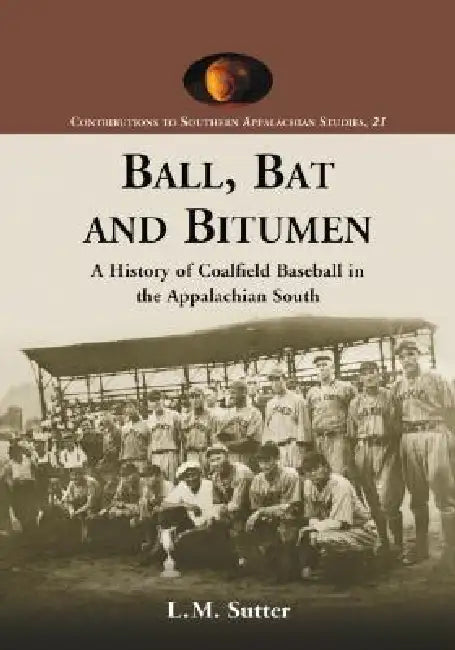 Ball, Bat and Bitumen (English, L. M. Sutter)