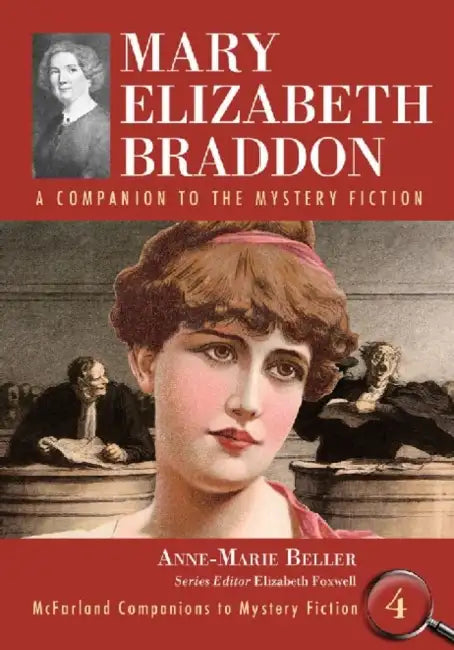 Mary Elizabeth Braddon (English, Anne-Marie Beller | Elizabeth Foxwell)