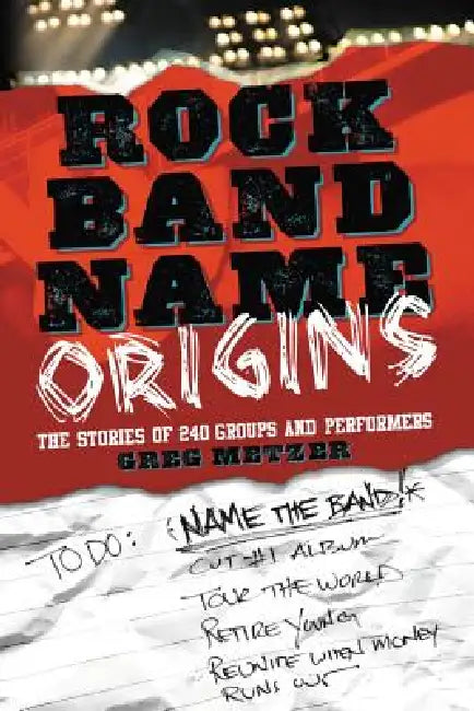 Rock Band Name Origins (English, Greg Metzer)