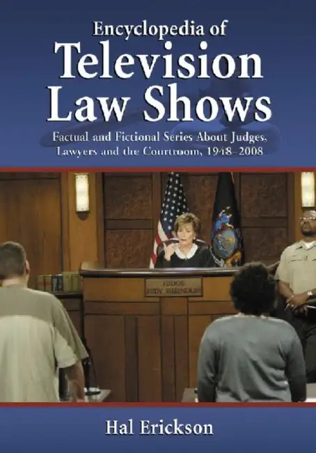 Encyclopedia of Television Law Shows (English, Hal Erickson)
