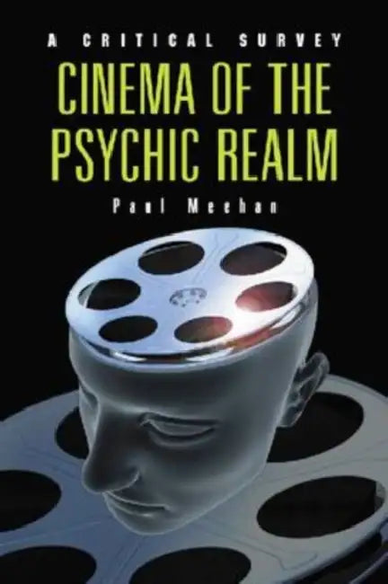 Cinema of the Psychic Realm (English, Paul Meehan)