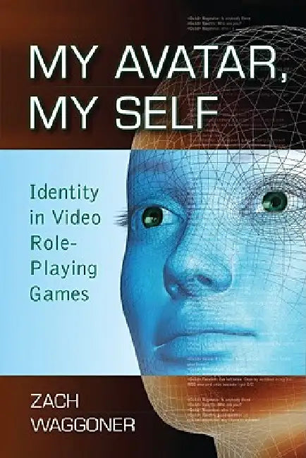 My Avatar, My Self (English, Zach Waggoner)