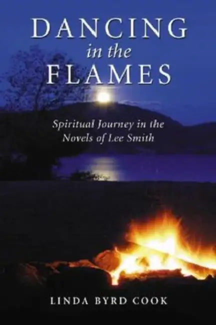 Dancing in the Flames (English, Linda Byrd Cook)