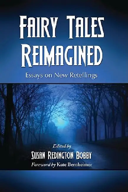 Fairy Tales Reimagined (English, Susan Redington Bobby)