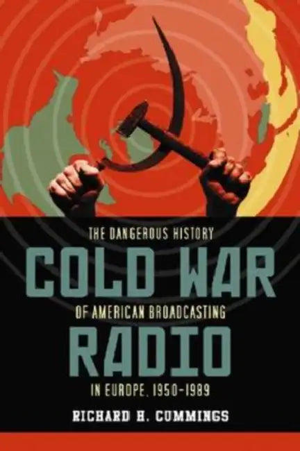 Cold War Radio (English, Richard H. Cummings)