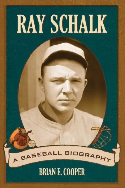 Ray Schalk (English, Brian E. Cooper)