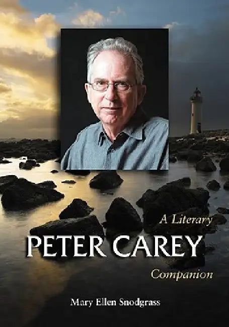 Peter Carey (English, Mary Ellen Snodgrass)