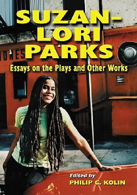 Suzan-Lori Parks (English, Philip C. Kolin)