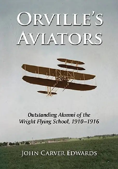 Orville's Aviators (English, John Carver Edwards)