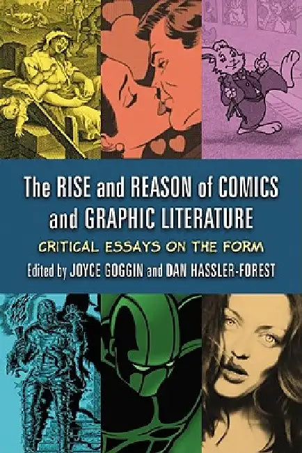 The Rise and Reason of Comics and Graphic Literature (English, Joyce Goggin | Dan Hassler-Forest)