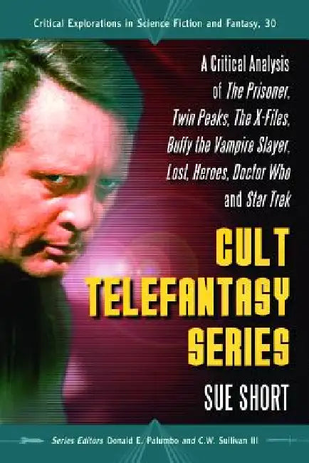 Cult Telefantasy Series (English, Sue Short | Donald E. Palumbo | III Sullivan C. W.)
