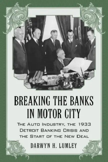 Breaking the Banks in Motor City (English, Darwyn H. Lumley)
