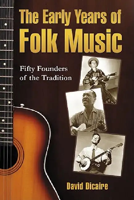 The Early Years of Folk Music (English, David Dicaire)