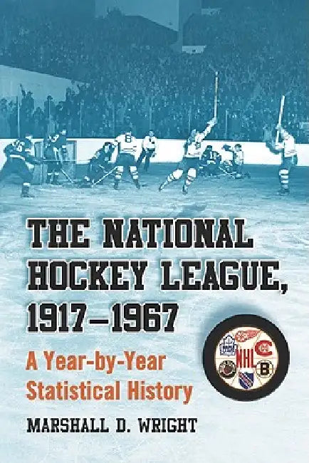 The National Hockey League, 1917-1967 (English, Marshall D. Wright)