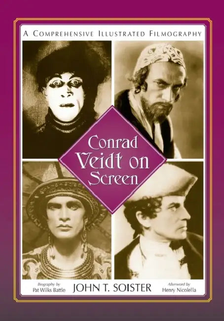 Conrad Veidt on Screen (English, John T. Soister)