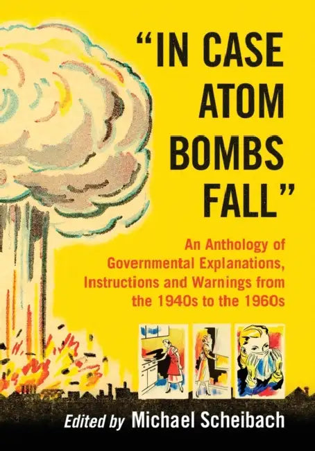 In Case Atom Bombs Fall (English, Michael Scheibach)