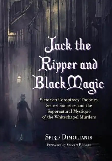Jack the Ripper and Black Magic (English, Spiro Dimolianis)