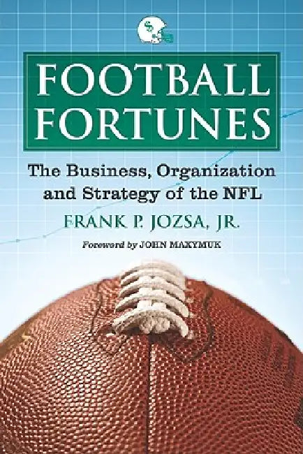 Football Fortunes (English, Frank P. Jozsa)