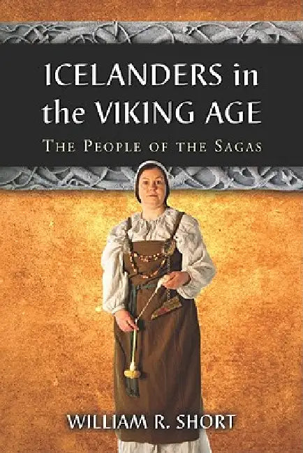 Icelanders in the Viking Age (English, William R. Short)